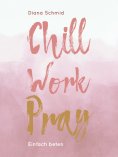 ebook: Chill Work Pray