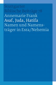 ebook: Asaf, Juda, Hatifa - Namen und Namensträger in Esra/Nehemia