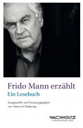 eBook: Frido Mann erzählt