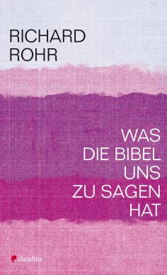 eBook: Was die Bibel uns zu sagen hat