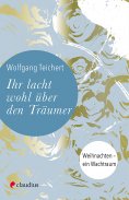 ebook: Ihr lacht wohl über den Träumer