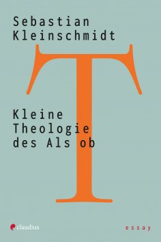 eBook: Kleine Theologie des Als ob