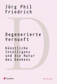 eBook: Degenerierte Vernunft