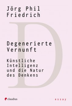 eBook: Degenerierte Vernunft