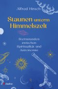 ebook: Staunen unterm Himmelszelt