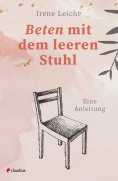ebook: Beten mit dem leeren Stuhl