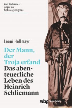 ebook: Der Mann, der Troja erfand