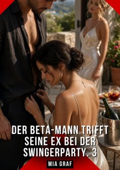 ebook: Der Beta-Mann trifft seine Ex bei der Swingerparty. 3