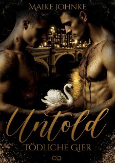 ebook: Untold - Band 2: Tödliche Gier