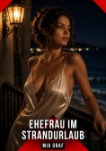 eBook: Ehefrau im Strandurlaub