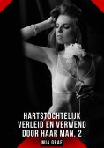 eBook: Hartstochtelijk verleid en verwend door haar man. 2