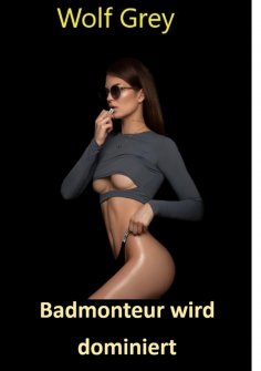 ebook: Badmonteur wird dominiert