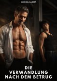 eBook: Die Verwandlung nach dem Betrug