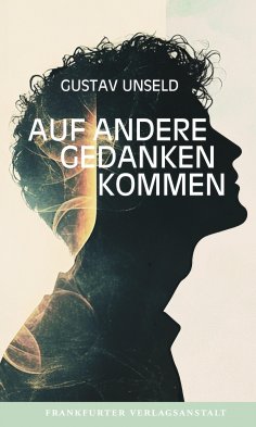 ebook: Auf andere Gedanken kommen