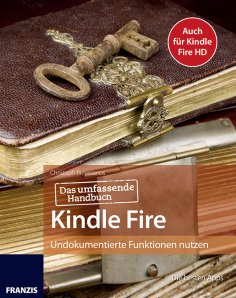ebook: Das umfassende Handbuch Kindle Fire