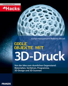 ebook: Coole Objekte mit 3D-Druck