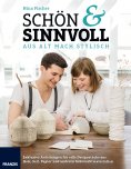 ebook: Schön & Sinnvoll: aus alt mach stylisch!