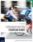 ebook: Fotografie mit der Fujifilm X100T