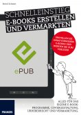 ebook: Schnelleinstieg E-Books erstellen und vermarkten