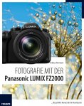 ebook: Fotografie mit der Panasonic LUMIX FZ2000