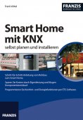 eBook: Smart Home mit KNX selbst planen und installieren