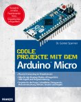eBook: Coole Projekte mit dem Arduino™ Micro