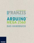eBook: Das Franzis Starterpaket Arduino Mega 2560