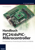 ebook: Handbuch PIC24/dsPIC-Mikrocontroller