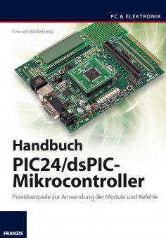 eBook: Handbuch PIC24/dsPIC-Mikrocontroller