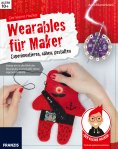 eBook: Der kleine Hacker: Wearables für Maker