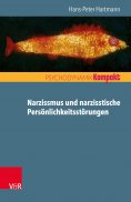 ebook: Narzissmus und narzisstische Persönlichkeitsstörungen