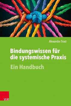ebook: Bindungswissen für die systemische Praxis