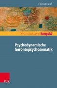 ebook: Psychodynamische Gerontopsychosomatik