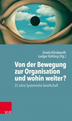eBook: Von der Bewegung zur Organisation und wohin weiter?