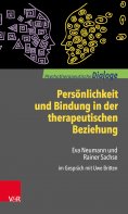 eBook: Persönlichkeit und Bindung in der therapeutischen Beziehung