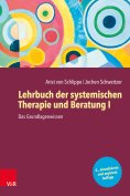 eBook: Lehrbuch der systemischen Therapie und Beratung I