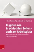 eBook: In guten wie in schlechten Zeiten – auch am Arbeitsplatz