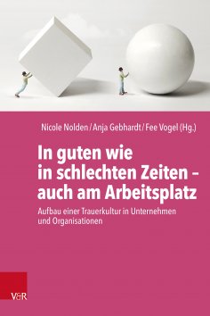 eBook: In guten wie in schlechten Zeiten – auch am Arbeitsplatz