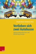 eBook: Verlieben sich zwei Autobusse: Hypnosystemische Paar- und Beziehungstherapie