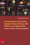 eBook: Group Analysis and Psychodynamic Group Therapy with Children and Adolescents
