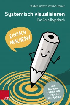 eBook: Systemisch visualisieren: Einfach machen!