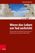 eBook: Wenn das Leben am Tod zerbricht