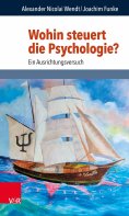 eBook: Wohin steuert die Psychologie?