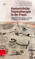 eBook: Humanistische Traumatherapie in der Praxis