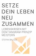 eBook: Setze dein Leben neu zusammen