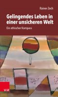 eBook: Gelingendes Leben in einer unsicheren Welt