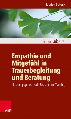 eBook: Empathie und Mitgefühl in Trauerbegleitung und Beratung