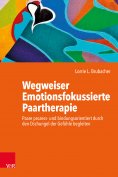 ebook: Wegweiser Emotionsfokussierte Paartherapie