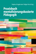 eBook: Praxisbuch mentalisierungsbasierte Pädagogik