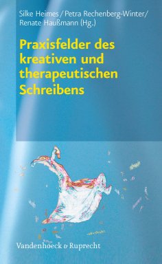 eBook: Praxisfelder des kreativen und therapeutischen Schreibens